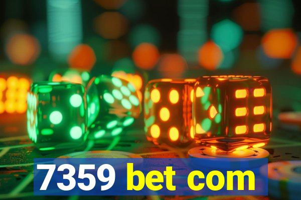 7359 bet com